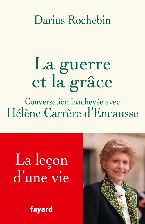 ebook cover of La guerre et la grâce, by Hélène Carrère d'Encausse, Darius Rochebin