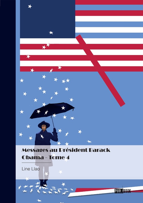 Couverture ebook de Messages au Président Barack Obama - Tome 4, de Line Llao