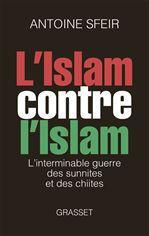 Couverture ebook de L'Islam contre l'Islam, de Antoine Sfeir