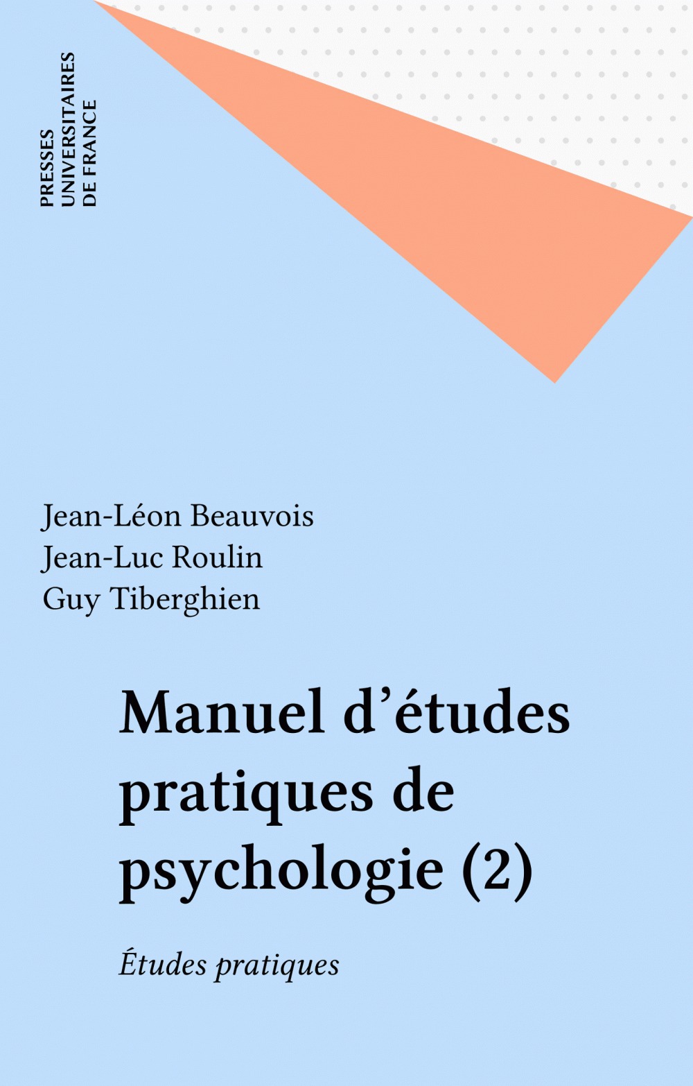 ebook cover of Manuel d'études pratiques de psychologie (2), by Jean-luc Roulin, Jean-léon Beauvois, Guy Tiberghien