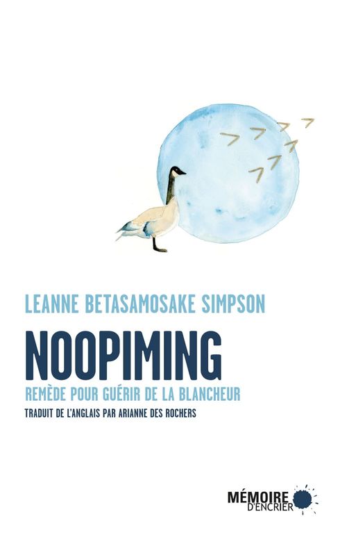 Couverture ebook de Noopiming. Remède pour guérir de la blancheur, de Leanne Betasamosake Simpson