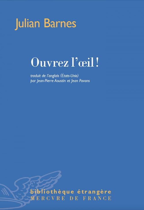 ebook cover of Ouvrez l'oeil !, by Julian Barnes