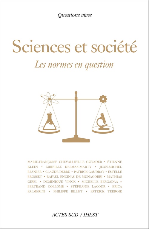 Couverture ebook de Sciences et Société, les normes en question, de Michelle Bergadaa, Jean-Michel Besnier, Philippe Billet, Estelle Brosset, Bertrand Collomb, Claude Debru, Mireille Delma