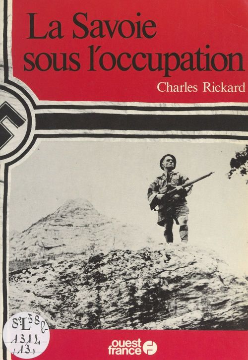 Couverture ebook de La Savoie sous l'Occupation, de Charles Rickard
