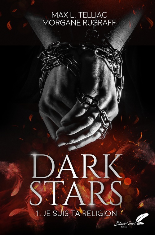 Couverture ebook de Dark Stars, tome 1 : Je suis ta religion, de Morgane Rugraff, Max L. Telliac