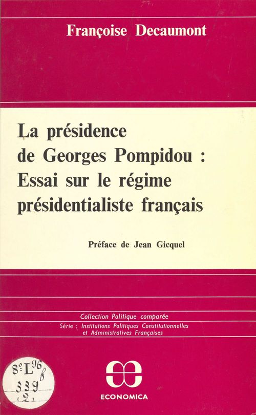 ebook cover of La présidence de Georges Pompidou : essai sur le régime présidentialiste français, by Decaumont/Francoise