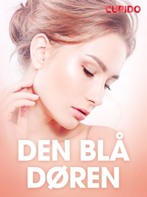 ebook cover of Den blå døren - erotiske noveller, by Cupido