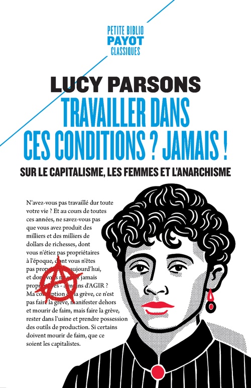 Couverture ebook de Travailler dans ces conditions ? Jamais !, de Lucy Parsons