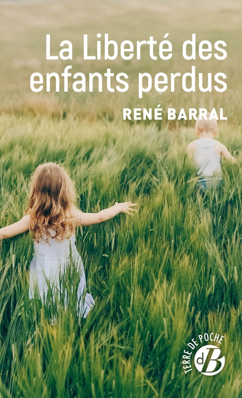 Couverture ebook de La liberté des enfants perdus, de René Barral