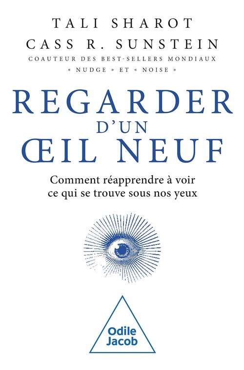 ebook cover of Regarder d'un oeil neuf, by Tali Sharot, Cass R. Sunstein