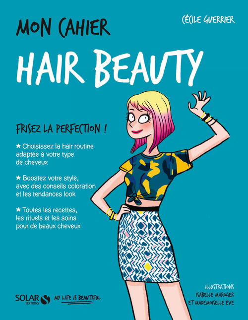 Couverture ebook de Mon cahier Hair beauty, de Cécile Guerrier, Mademoiselle Ève, Isabelle Maroger