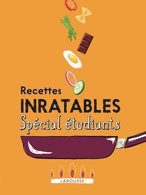 Couverture ebook de Recettes inratables Spécial étudiants, de Collectif