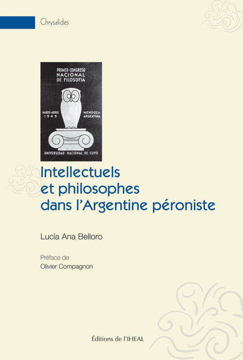 Couverture ebook de Intellectuels et philosophes dans l´Argentine péroniste, de Lucía Ana Belloro