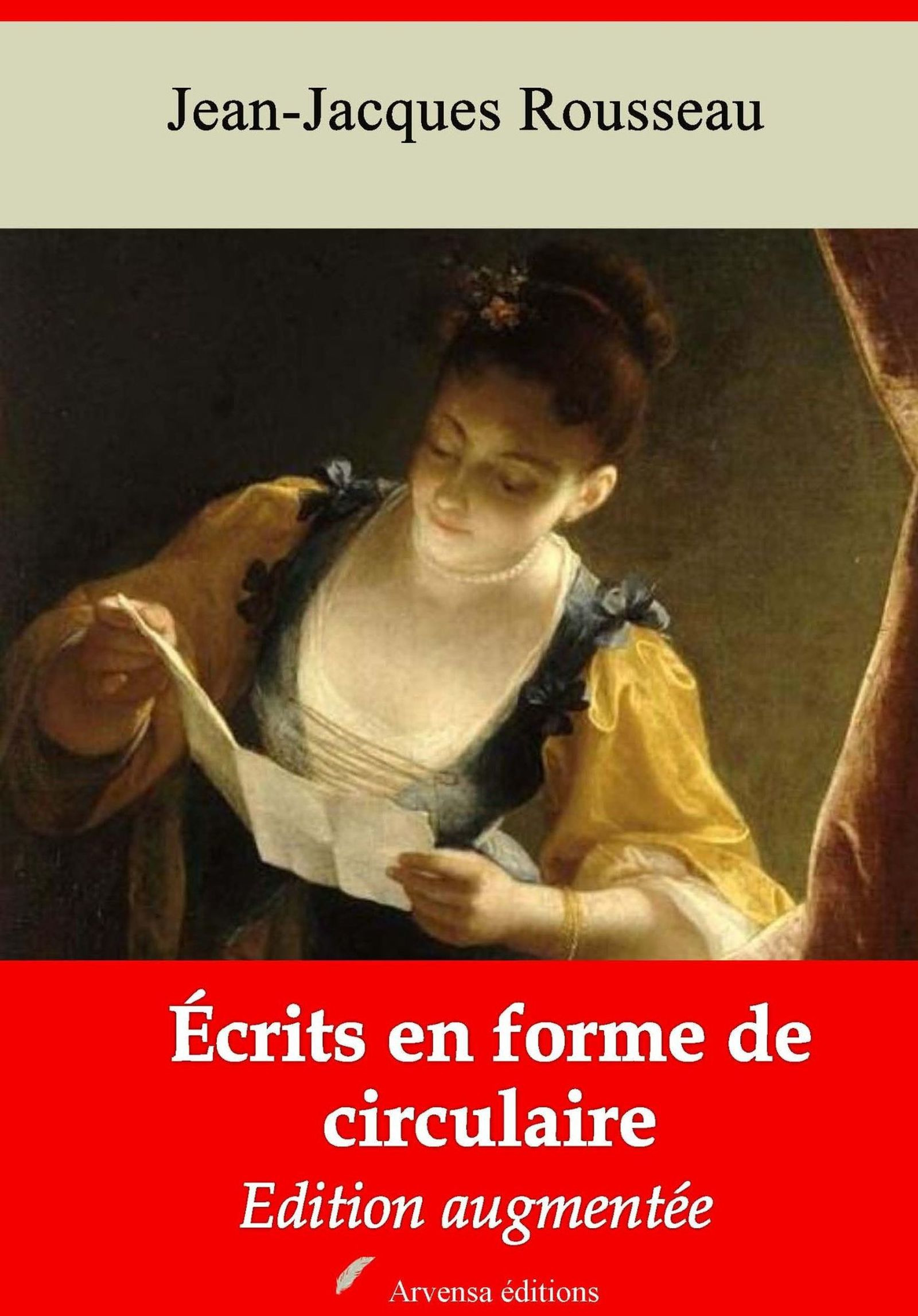 Couverture ebook de Ecrits en forme de circulaire - suivi d'annexes, de Jean-Jacques Rousseau