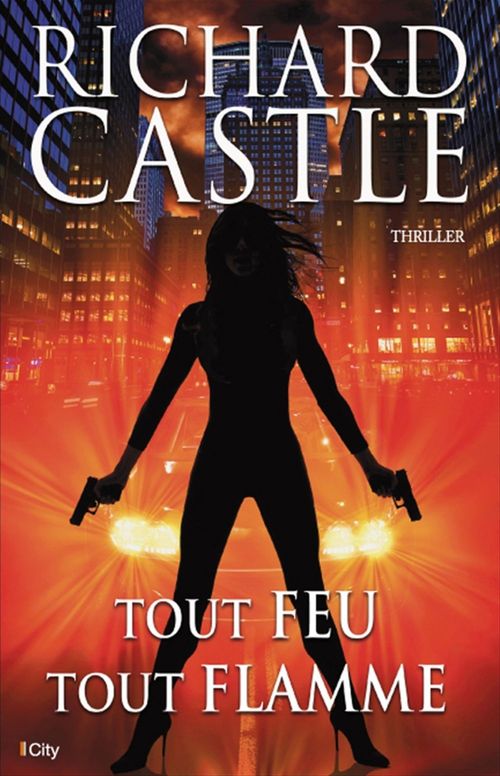 ebook cover of Tout feu, tout flamme, by Richard Castle