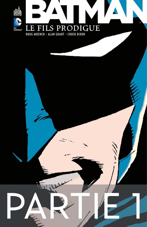 Couverture ebook de Batman - Le Fils Prodigue - Partie 1, de Alan Grant, Chuck Dixon, Doug Moench