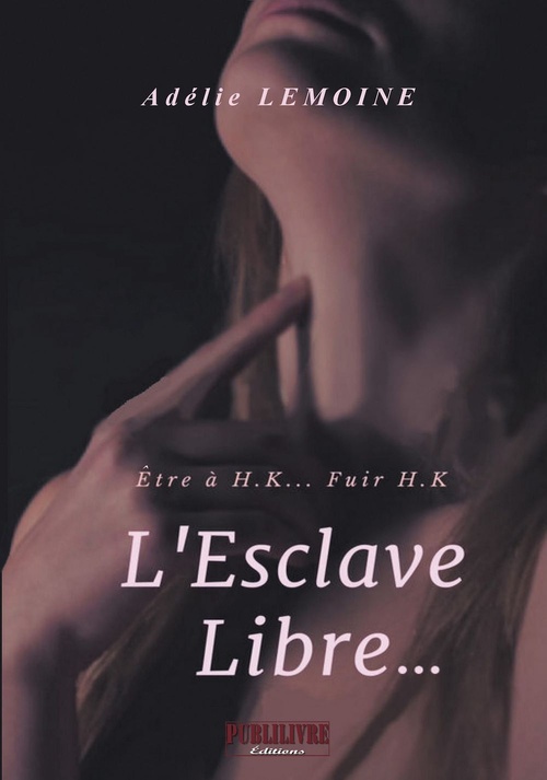 Couverture ebook de L'Esclave Libre..., de Adelie Lemoine