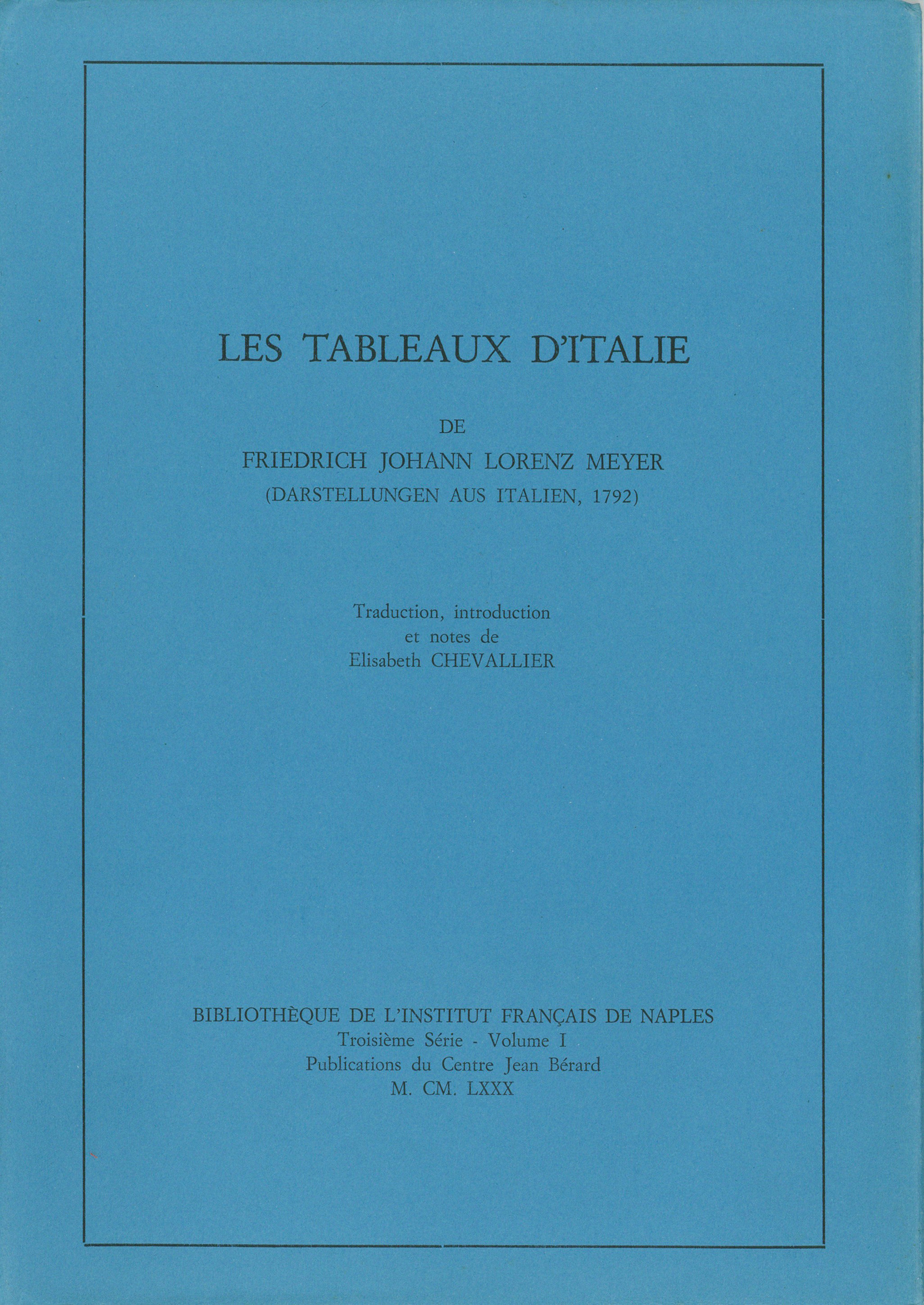 Couverture ebook de Les tableaux d´Italie de Friedrich Johann Lorenz Meyer (Darstellungen aus Italien, 1792), de Collectif