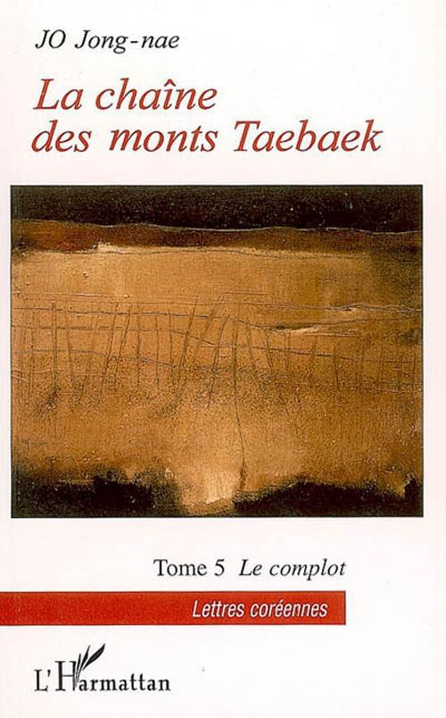 Couverture ebook de La chaîne des monts Taebaek, de Jong-nae Jo, Byeon Jeong-Won