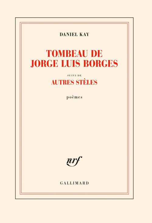 ebook cover of Tombeau de Jorge Luis Borges suivi d' Autres stèles, by Daniel Kay