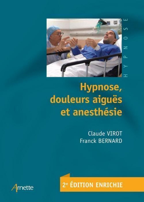Couverture ebook de Hypnose, douleurs aiguës et anesthésie (2e édition), de Franck Bernard, Claude Virot