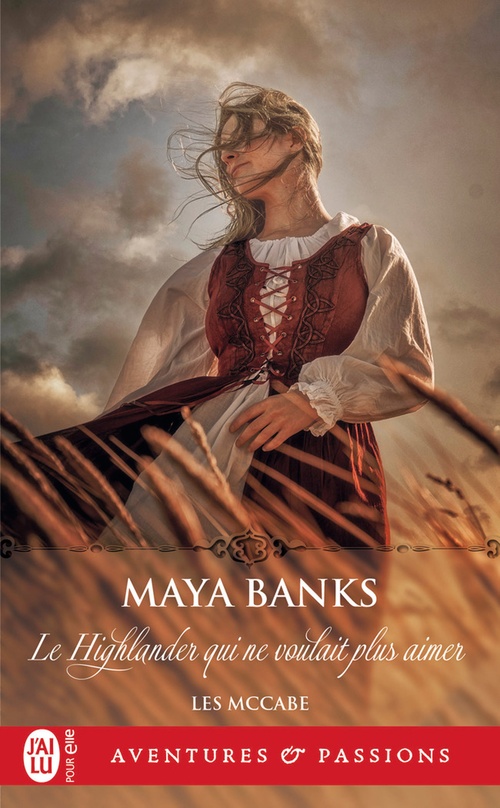 Couverture ebook de Les McCabe (Tome 3) - Le Highlander qui ne voulait plus aimer, de Maya Banks