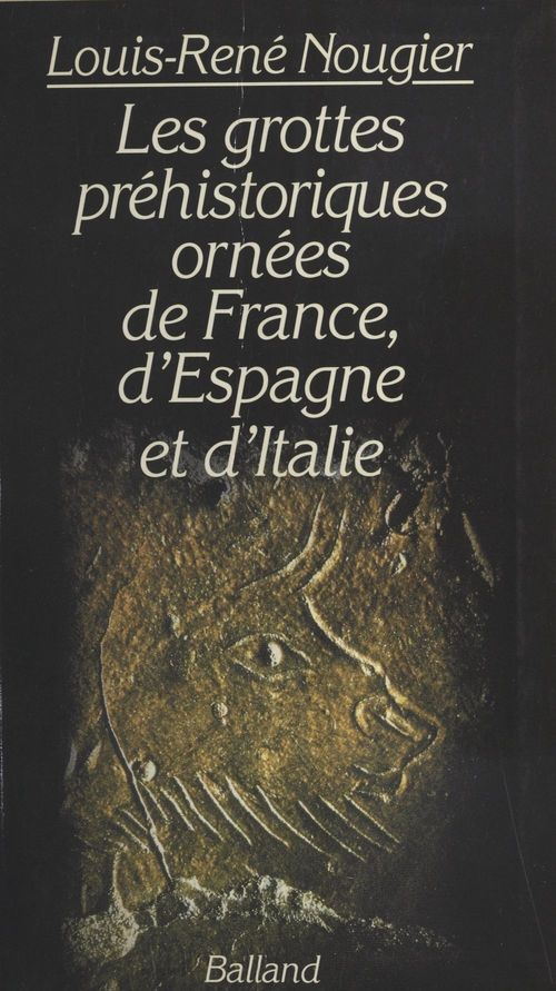 Couverture ebook de Les Grottes préhistoriques ornées de France, d'Espagne et d'Italie, de Louis-Rene Nougier