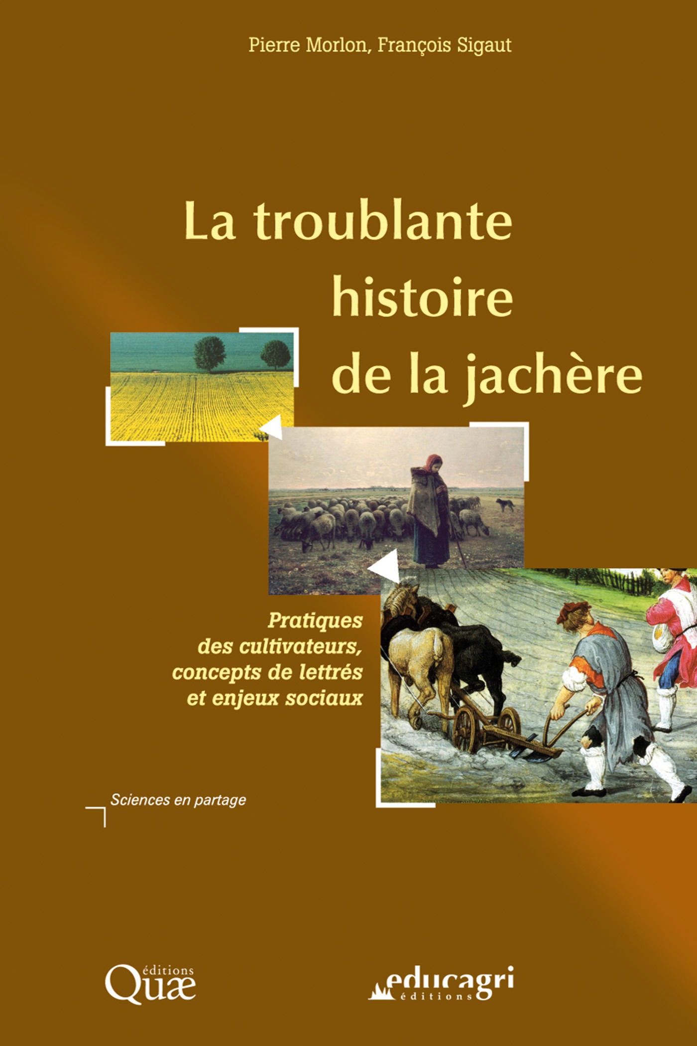 ebook cover of La troublante histoire de la jachère, by François Sigaut, Pierre Morlon