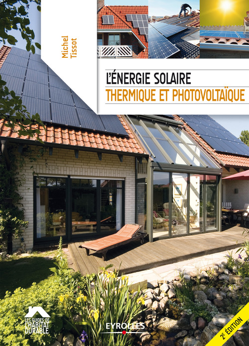 Couverture ebook de L'énergie solaire, thermique et photovoltaïque, de Michel Tissot