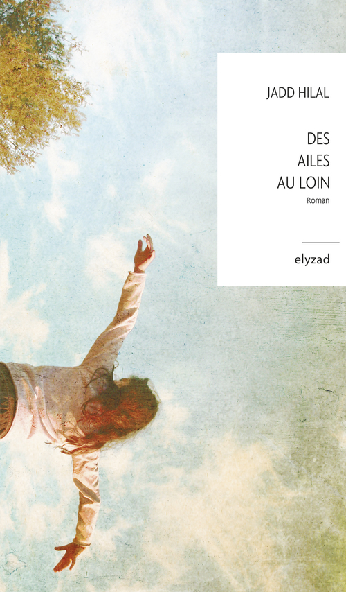 Couverture ebook de Des ailes au loin, de Jadd HILAL
