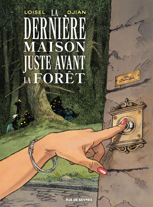 ebook cover of La Dernière Maison juste avant la forêt, by Régis Loisel, Jean-Blaise Djian