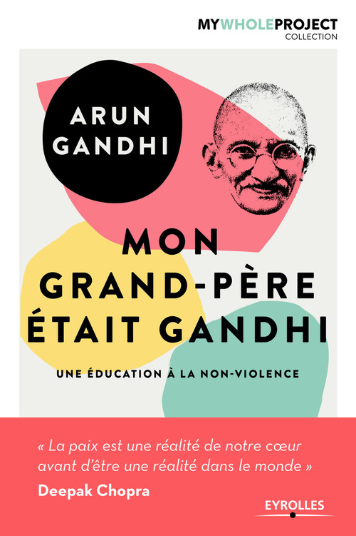 ebook cover of Mon grand-père était Gandhi, by Arun Manilal Gandhi