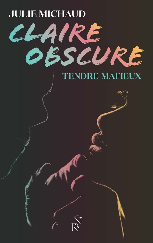 Couverture ebook de Claire obscure - Tome 2 Tendre mafieux, de Julie Michaud