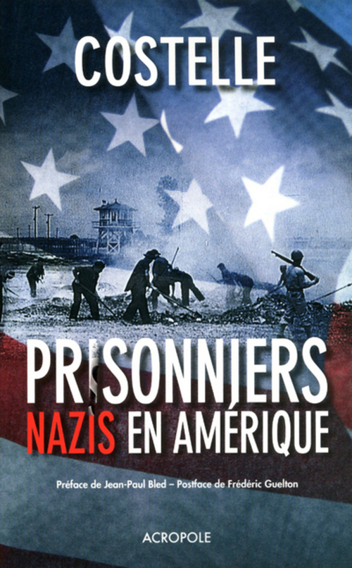 ebook cover of Les prisonniers nazis en Amérique, by Daniel Costelle