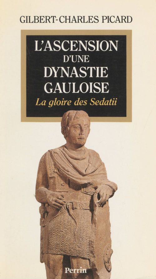 ebook cover of L'Ascension d'une dynastie gauloise, by Picard/Gc