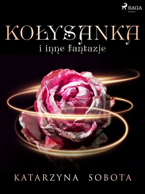 Couverture ebook de Kolysanka i inne fantazje, de Katarzyna Sobota