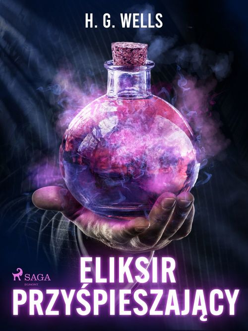ebook cover of Eliksir przy´spieszajacy, by H. G. Wells