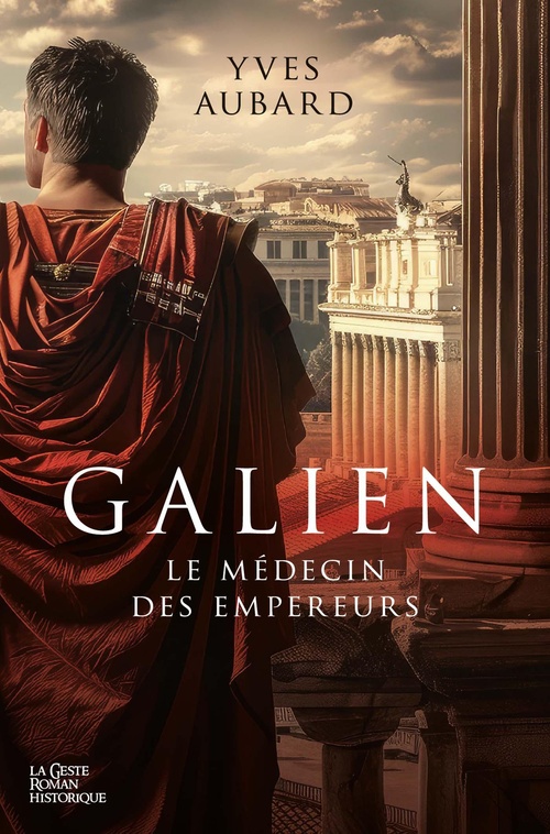 ebook cover of Galien : Le médecin des empereurs, by Yves Aubard