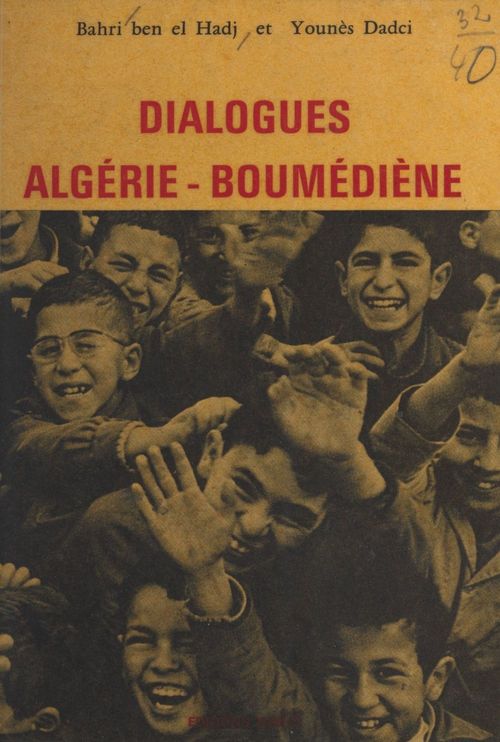ebook cover of Dialogues Algérie-Boumédiène, by Bahri Ben El Hadj, Younes Dadci
