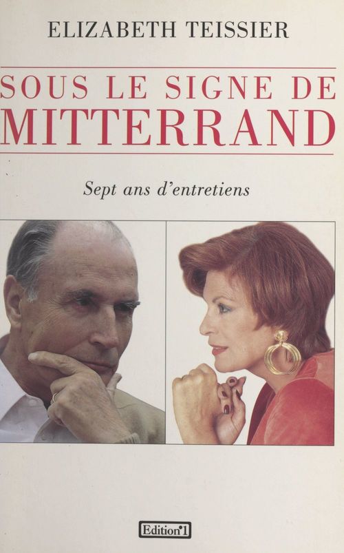 Couverture ebook de Sous le signe de Mitterrand, de Elizabeth Teissier