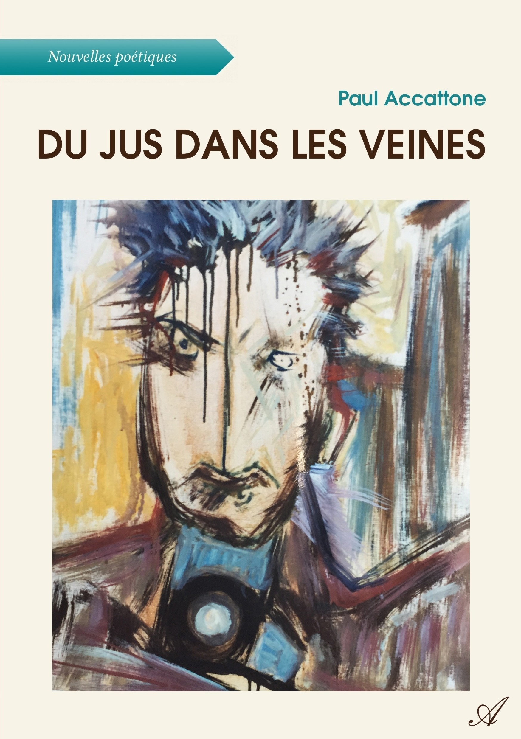 Couverture ebook de Du jus dans les veines, de Paul Accattone