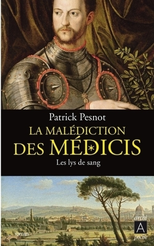 ebook cover of La malédiction des Médicis - Tome 2 Les lys de sang, by Patrick Pesnot