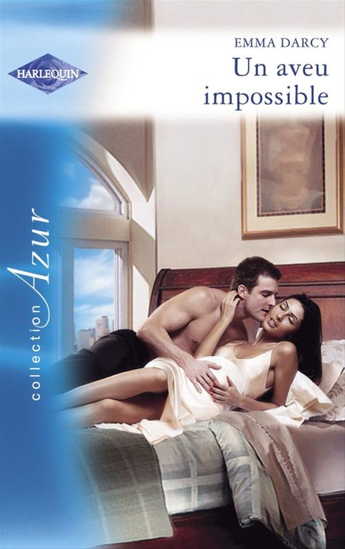 ebook cover of Un aveu impossible (Harlequin Azur), by Emma Darcy