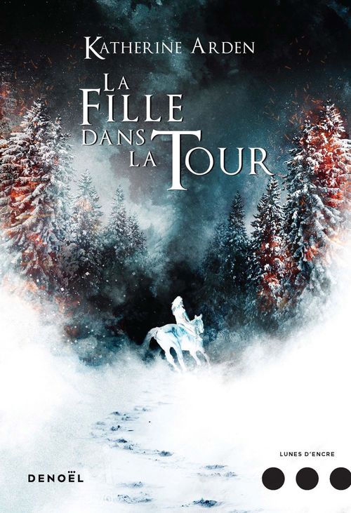 Couverture ebook de Trilogie d'une nuit d'hiver (Tome 2) - La Fille dans la tour, de Katherine Arden