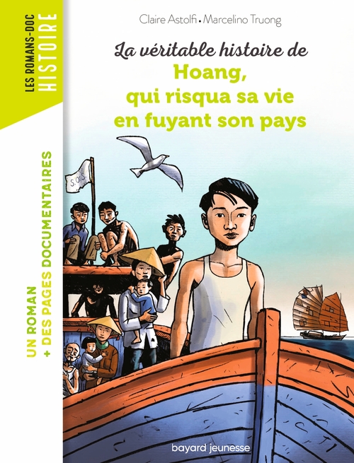 ebook cover of La véritable histoire de Hoang, qui risqua sa vie en fuyant son pays, by Claire Astolfi