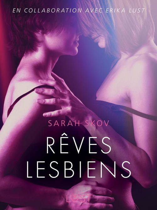 ebook cover of Rêves lesbiens - Une nouvelle érotique, by Sarah Skov