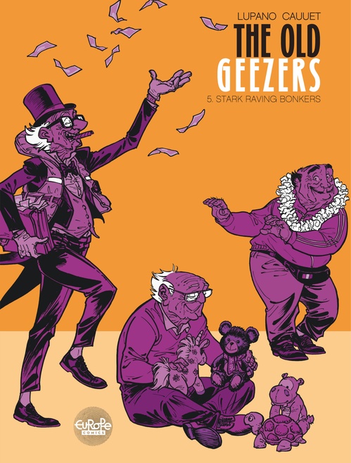 ebook cover of The Old Geezers - Volume 5 - Stark Raving Bonkers, by Wilfrid Lupano