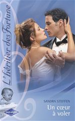 Couverture ebook de Un coeur à voler (Saga L'héritier des Fortune 9), de Sandra Steffen