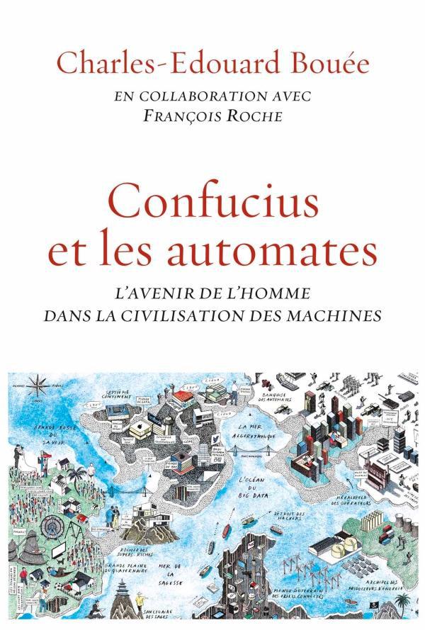 Couverture ebook de Confucius et les automates, de Charles-édouard Bouée, François Roche