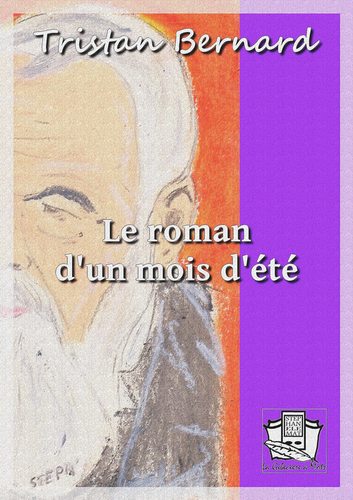ebook cover of Le roman d'un mois d'été, by Tristan Bernard
